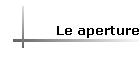 Le aperture
