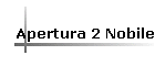 Apertura 2 Nobile