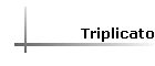 Triplicato